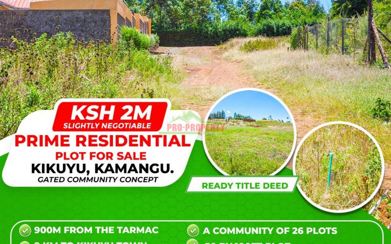 PRIME RESIDENTIAL 50 BY 100 PLOTS FOR SALE IN KIKUYU KAMANGU.